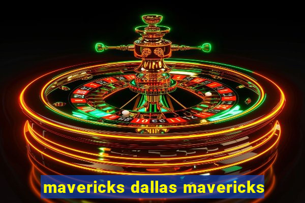 mavericks dallas mavericks